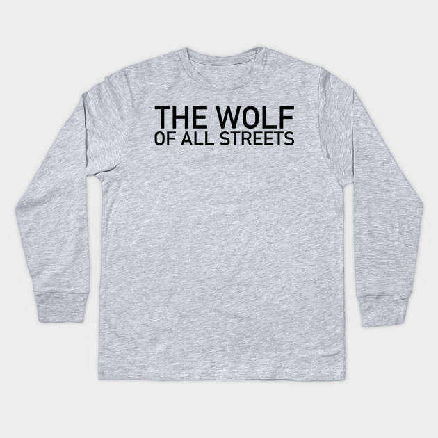 The Wolf of All Streets